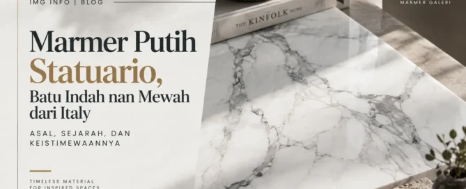 Marmer putih Statuario dengan karakter urat alami khas Italia