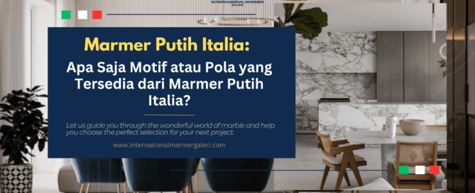apa-saja-motif-atau-pola-yang-tersedia-dari-marmer-putih-italia