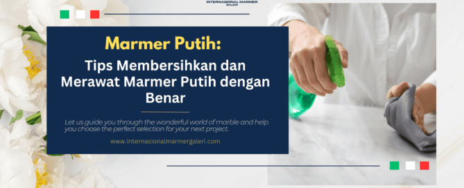 tips-membersihkan-dan-merawat-marmer-putih-dengan-benar