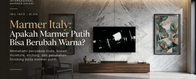 Interior modern dengan dinding marmer putih Italy dan karakter urat alami