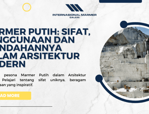 Keunggulan Marmer Putih: Simbol Arsitektur Abadi