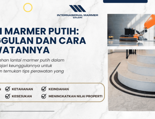 Lantai Marmer Putih: Keunggulan dan Cara Perawatannya