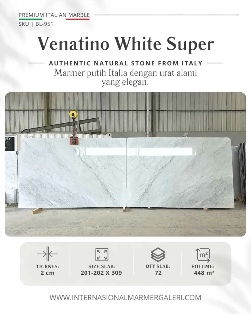 Marmer White Carrara Venatino White Super BL-951 dari Italia dengan urat alami dan slab 309 cm. Cocok untuk lantai, feature wall, dan kitchen island.